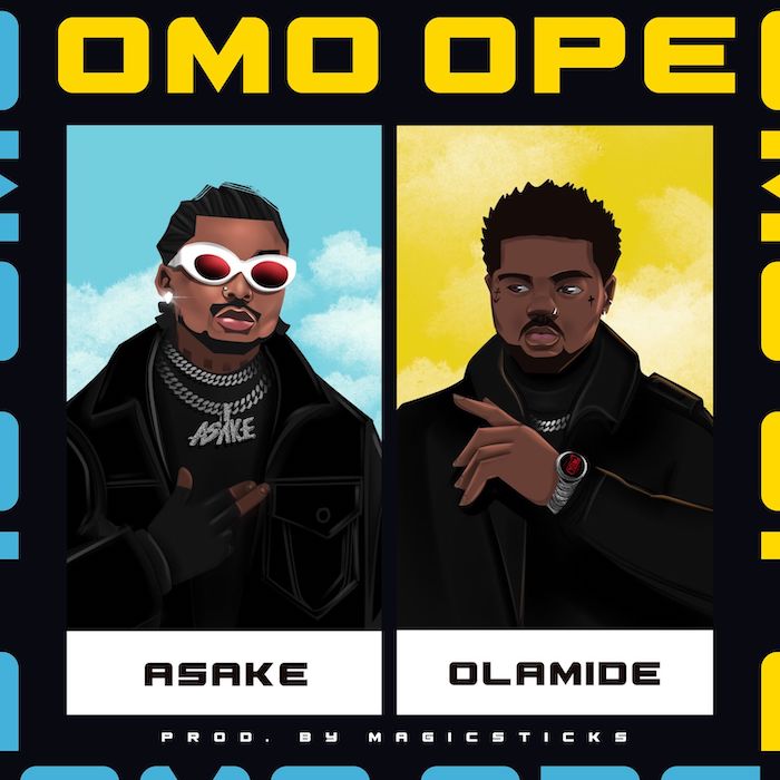 Asake – Omo Ope Ft. Olamide - Featured Image