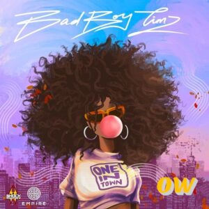 Bad Boy Timz – One In Town