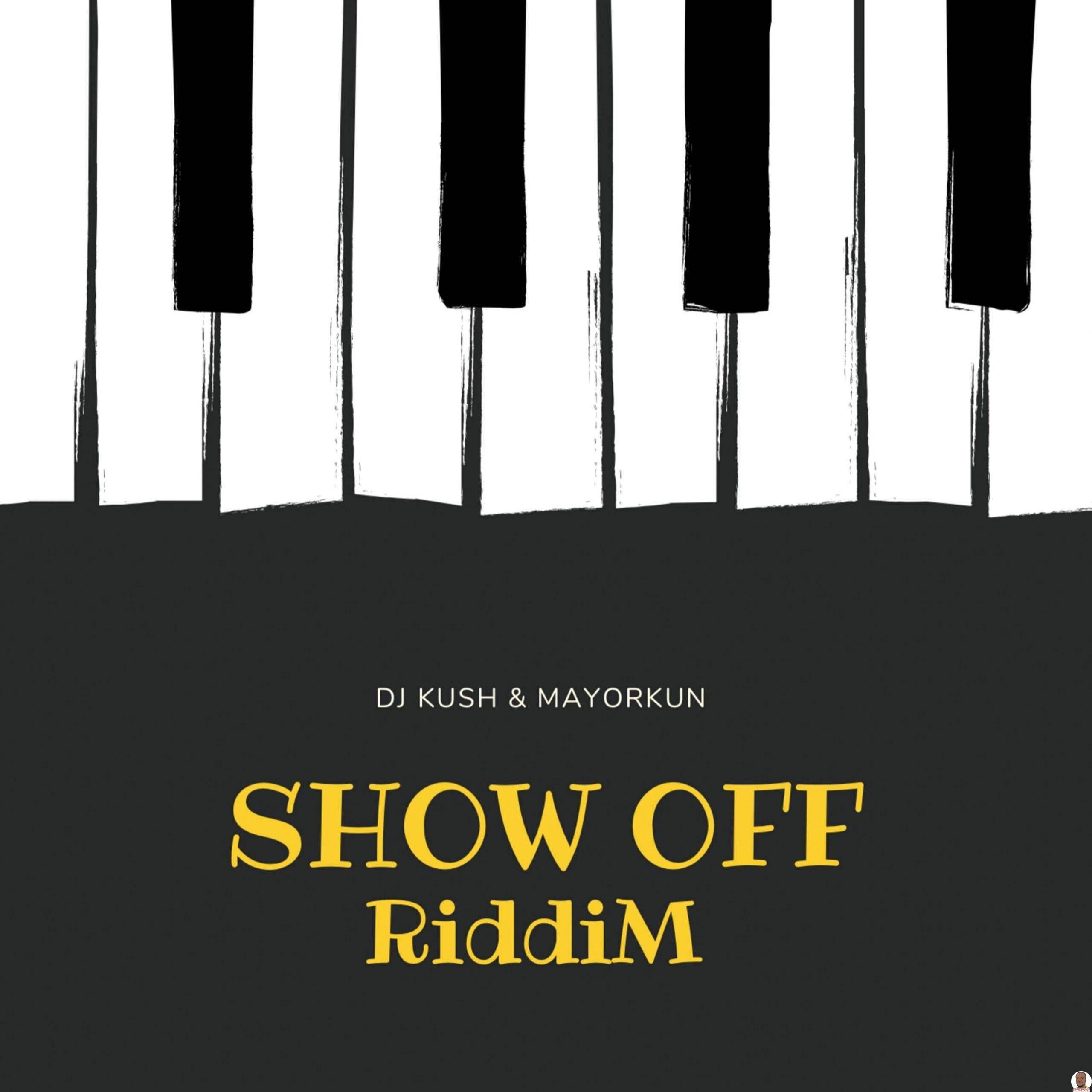 DJ Kush – Show Off (Riddim) Ft. Mayorkun 2 Album cover