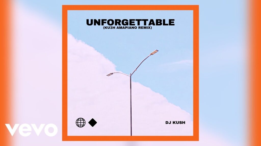 DJ Kush – Unforgettable (KU3H Amapiano Remix) Ft. Swae Lee 1 DJ Kush – Unforgettable (KU3H Amapiano Remix) Ft. Swae Lee - Featured Image