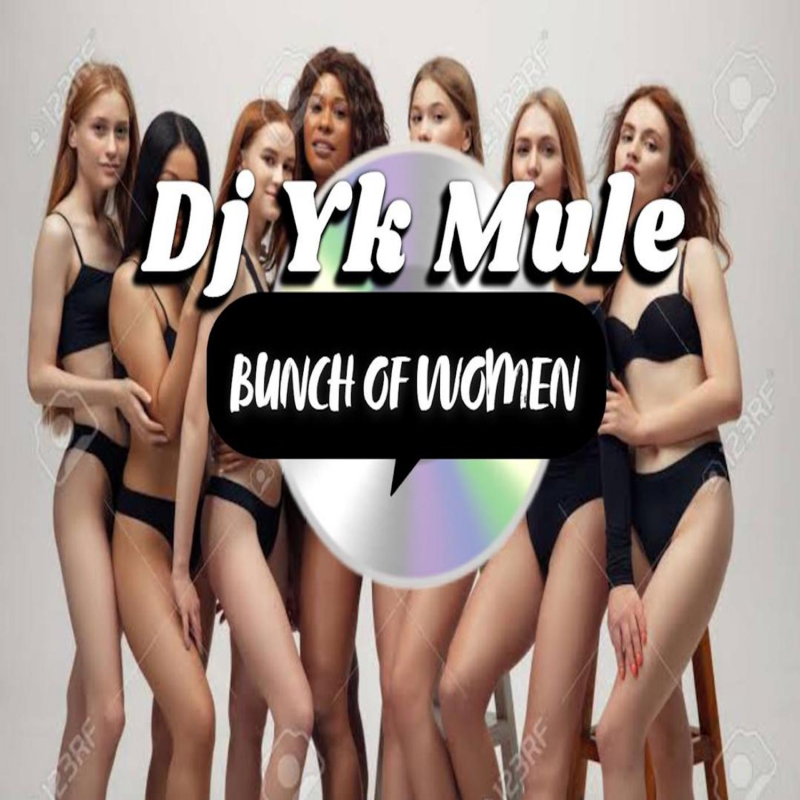 DJ Yk – Bunch Of Women - Featured Image