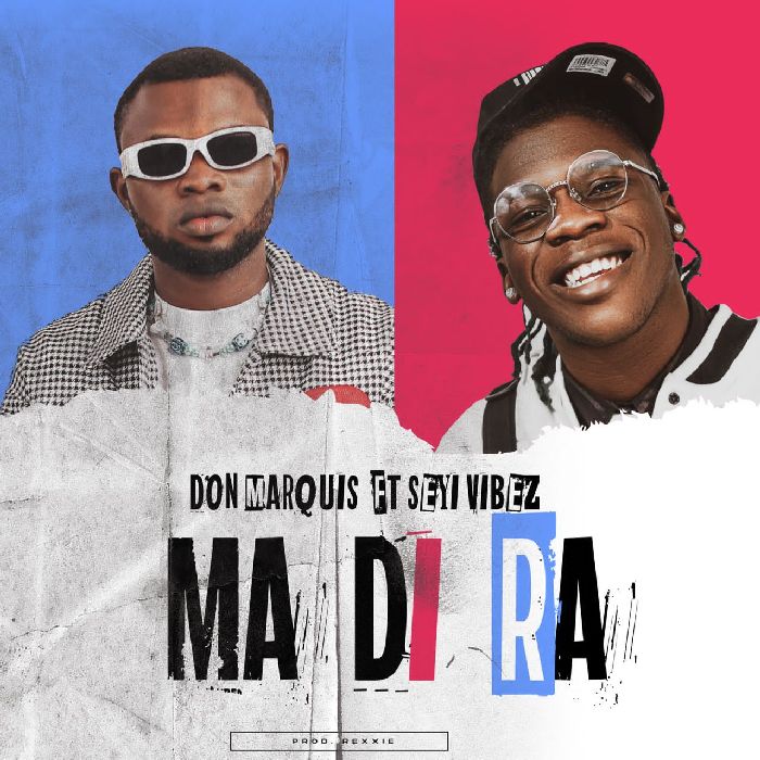 Don marquis – MA DI RA Ft. Seyi Vibez - Featured Image