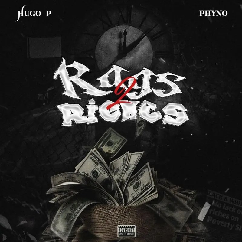 Hugo P – Rags to Riches ft. Phyno 1 Hugo P – Rags to Riches ft. Phyno - Featured Image
