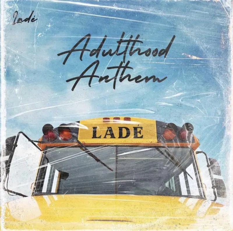 Lade – Adulthood Na Scam - Featured Image