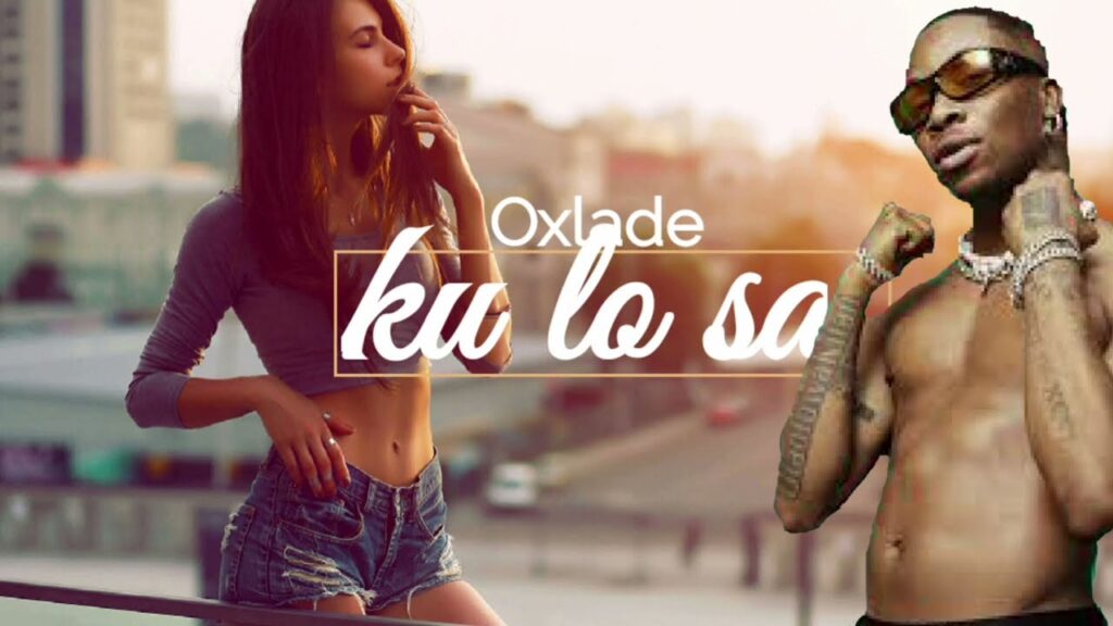 Oxlade – KU LO SA (Full Version) - Featured Image