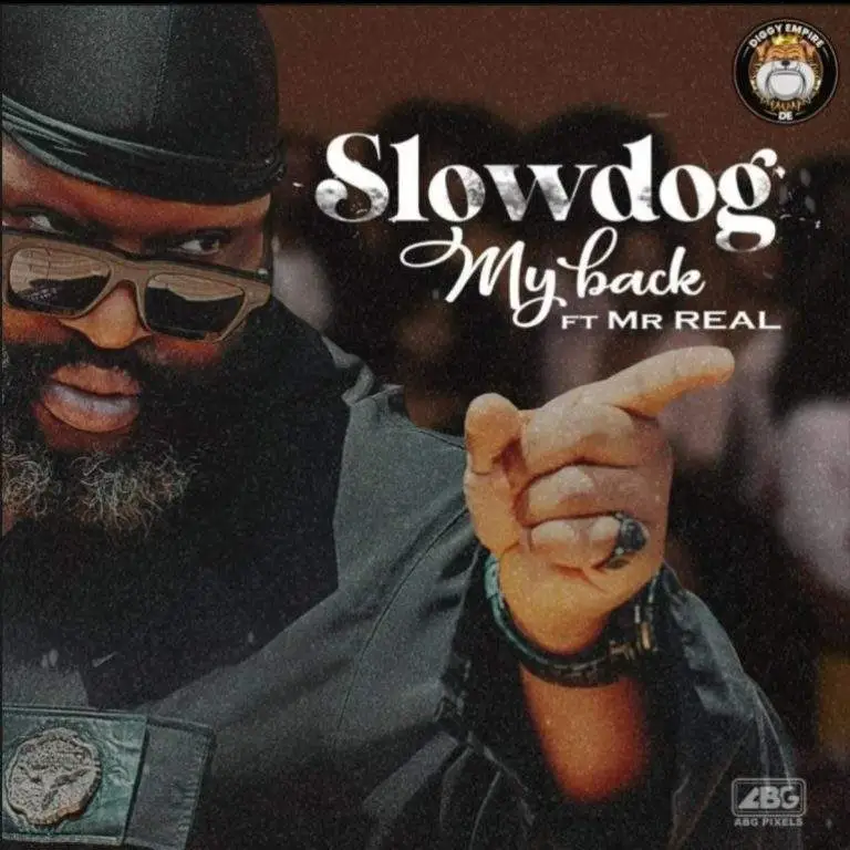 Slowdog – My Back Ft. Mr Real - Featured Image