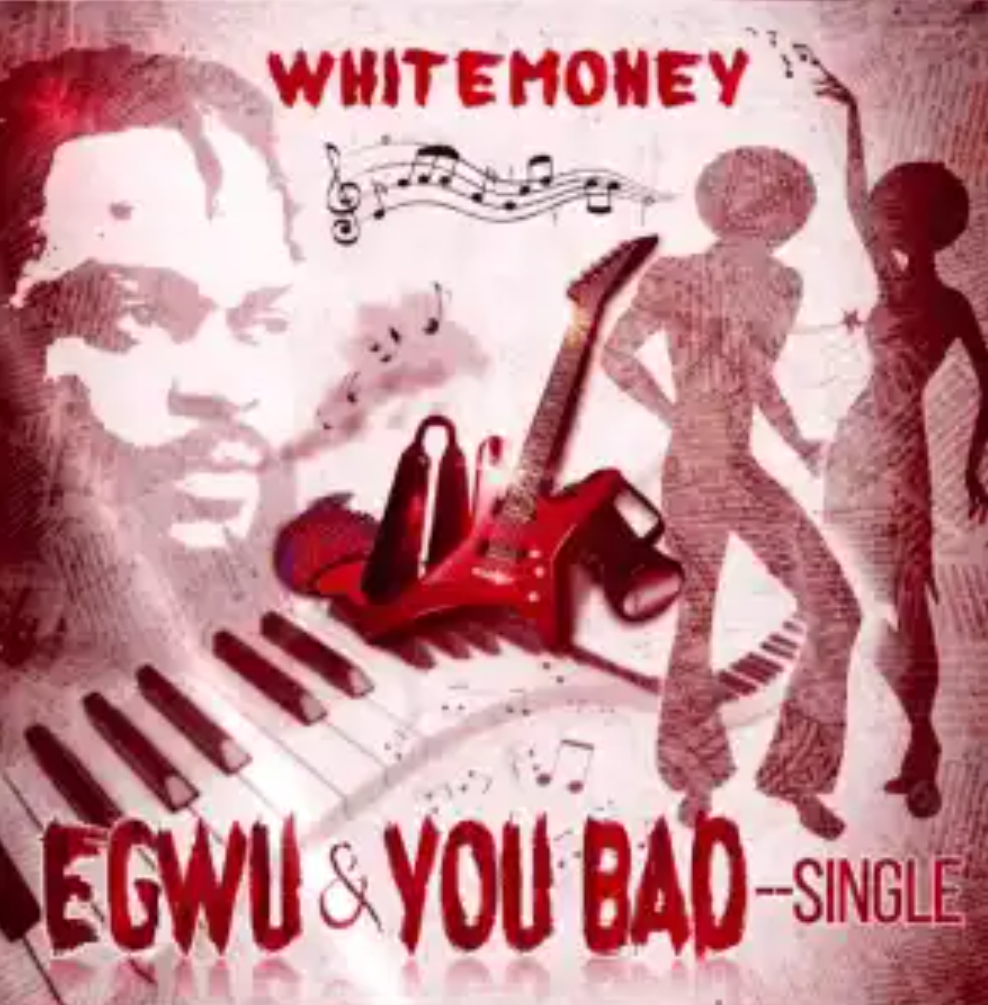 Whitemoney – Egwu - Featured Image
