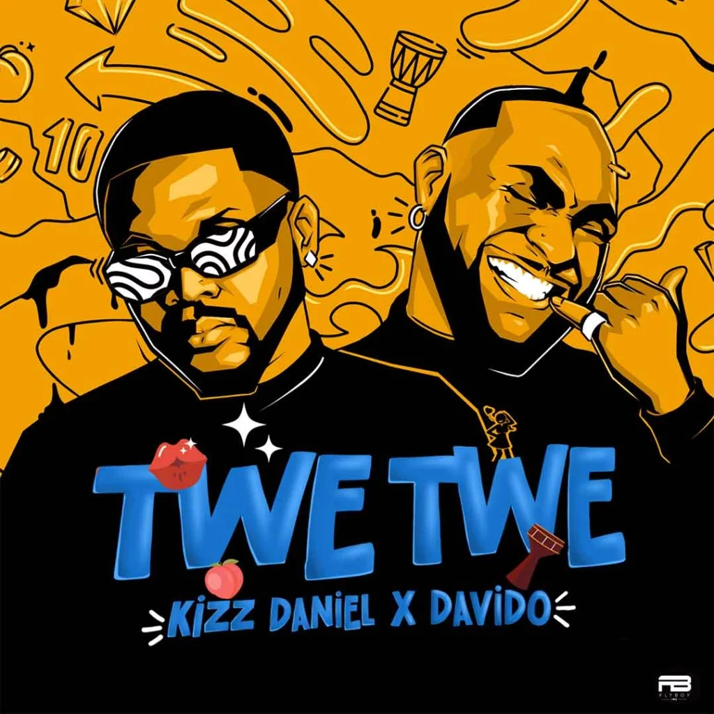 Kizz Daniel – Twe Twe (Remix) Ft. Davido - Featured Image