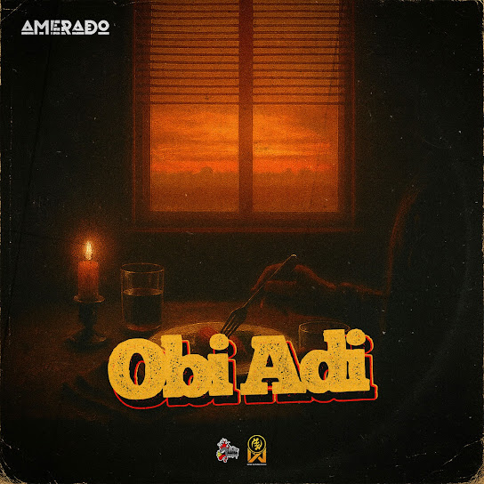 Amerado – Obi Adi Mp3 Download