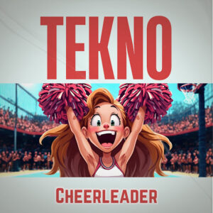Tekno – Cheerleader