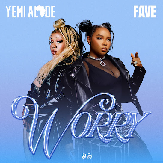 Yemi Alade – Worry ft. Fave - Featured Image